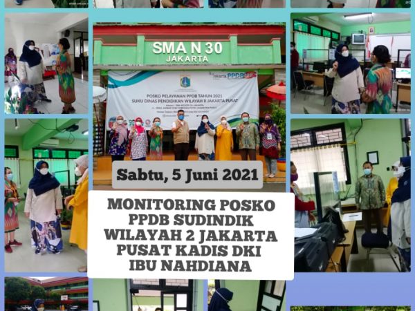 Monitoring Kepala Dinas Pendidikan DKI Jakarta di Posko Pelayanan PPDB Sudindik Wilayah II Jakarta Pusat - SMAN 30 Jakarta