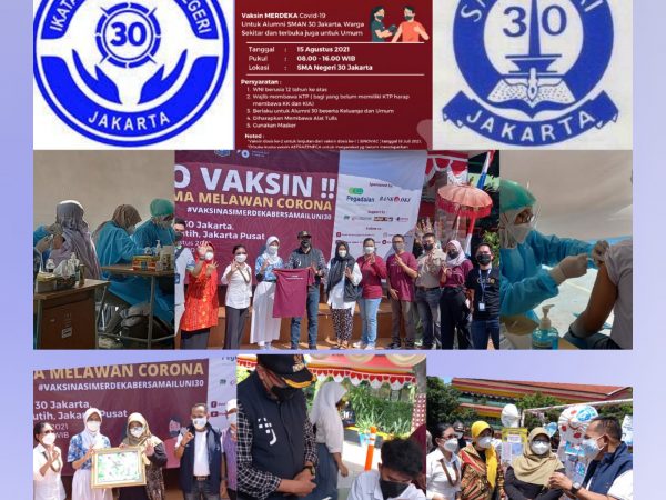 AYO VAKSIN  KOLABORASI SMAN 30 BERSAMA ILUNI 15 AGUSTUS 2021